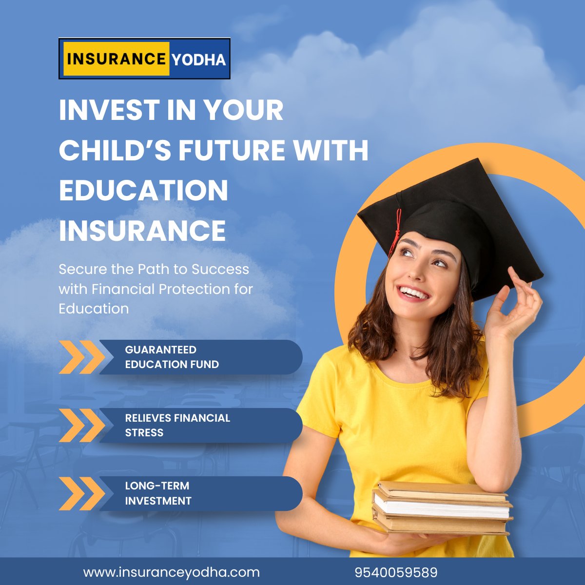 InsuranceYodha's tweet photo. Invest in your child’s dreams with guaranteed education funds. Relieve financial stress and build a long-term path to success with our specialized student protection plans. 
#insuranceyodha #educationinsurance #ChildFuturePlanning #highereducation #insuranceyodha #studentsuccess https://t.co/CbO2volB4j