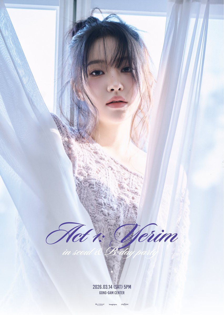 | NOTICE |

ACT 1: YERIM in seoul &amp; B-day party

📍공연 일시
2026.03.14 (SAT) 5PM 🍭
📍공연 장소
공감센터 공감홀

🍈티켓 예매 | 멜론티켓
2026.02.13 8PM (KST) OPEN
🔗buly.kr/3u4VHCD

#김예림 #KIMYERIM
#팬미팅 #FANMEETING #ACT1