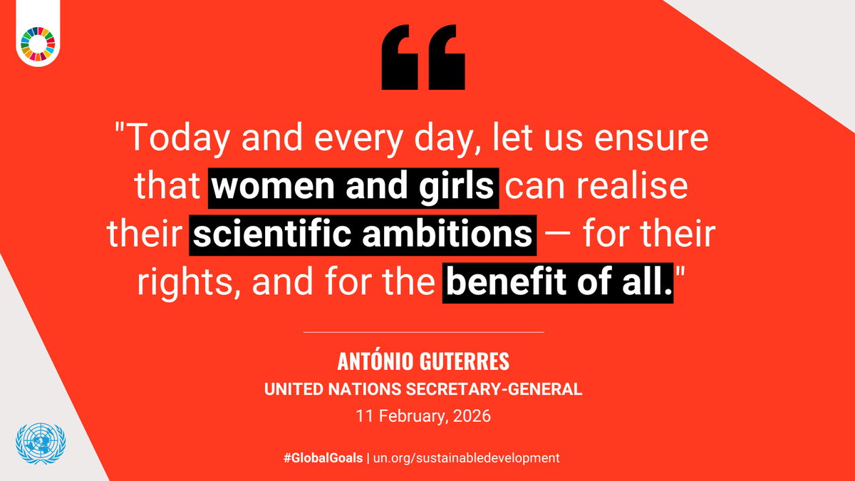 "Today and every day, let us ensure that women and girls can realise their scientific ambitions — for their rights, and for the benefit of all."
<a href="/UN/">United Nations</a> Secretary-General, @AntonioGuterres for the Intl. Women and Girls in Science