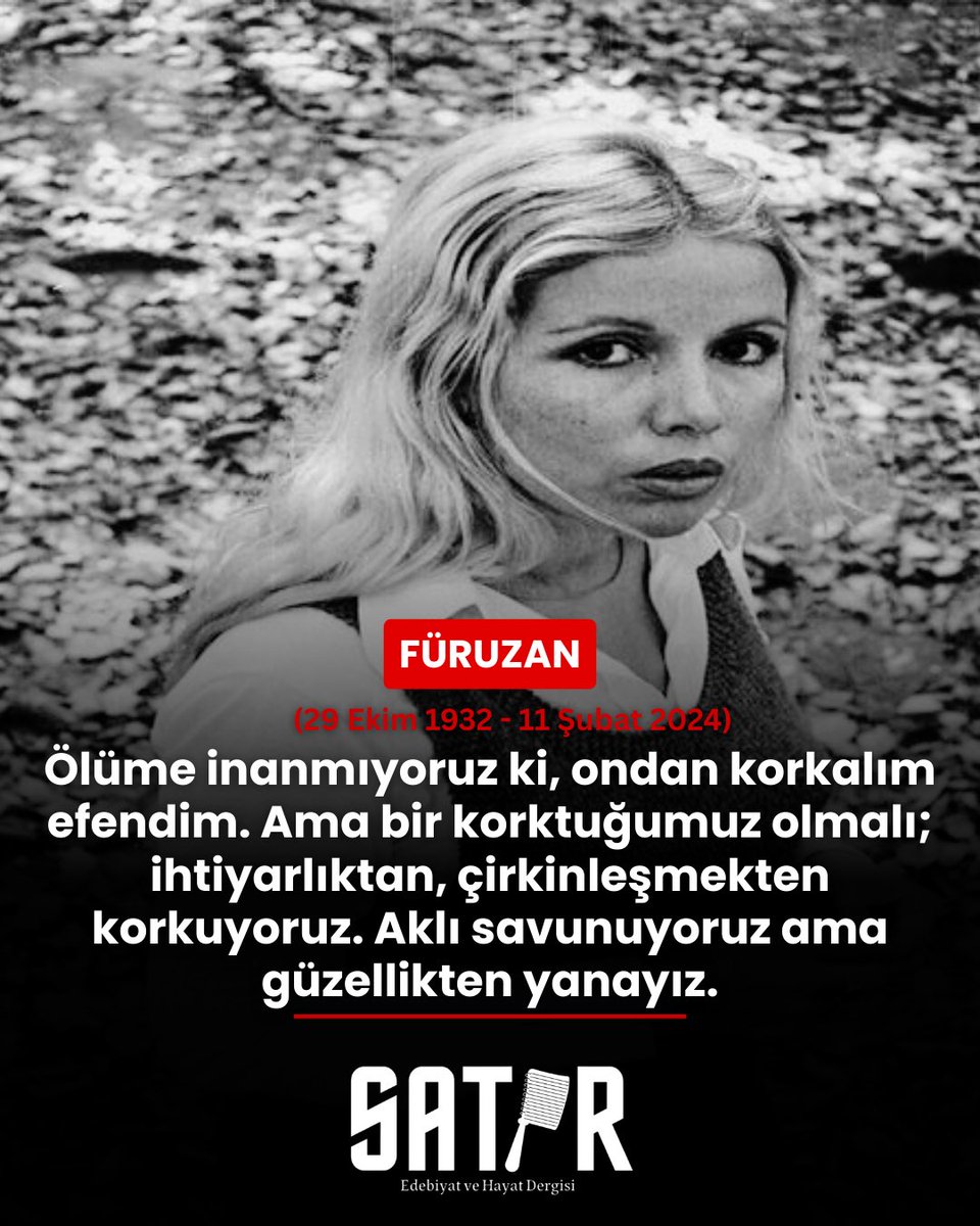 ⚫️ Füruzan’ı aramızdan ayrılışının 2. yılında saygıyla, özlemle anıyoruz. 

“Ölüme inanmıyoruz ki, ondan korkalım efendim. Ama bir korktuğumuz olmalı; ihtiyarlıktan, çirkinleşmekten korkuyoruz. Aklı savunuyoruz ama güzellikten yanayız.”

#füruzan #edebiyat #kitap