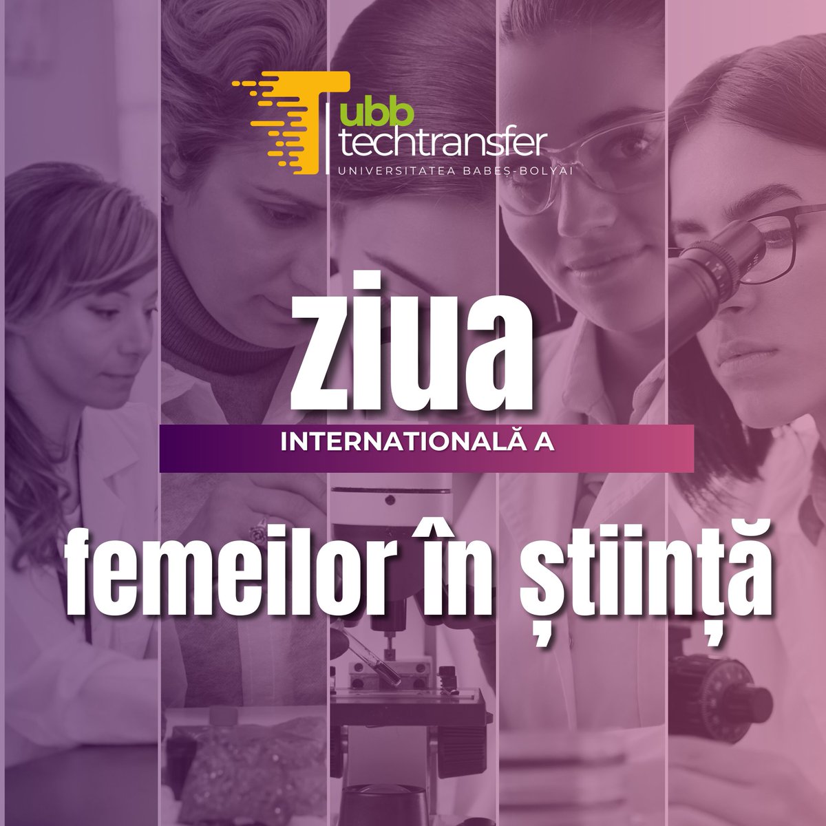 UBBTechTransfer's tweet photo. Astăzi le sărbătorim pe toate acele femei minunate din domeniul științei! "Cercetarea" și "știința" sunt cuvinte la genul feminin! 😉 https://t.co/fWrXRG8fOw