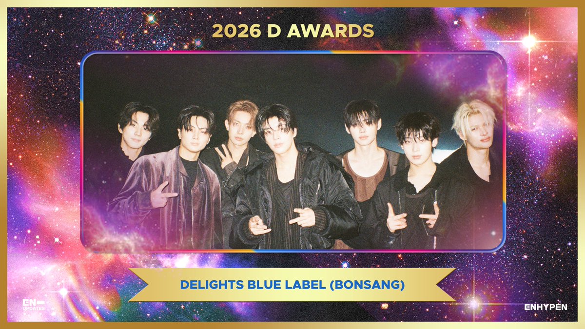 ENHYPEN won ‘Delights Blue Label (Bonsang)’ at the 2026 D AWARDS! 🏆 Congratulations! 👏

ENHYPEN CARVES LEGACY ON D AWARDS
#ENHYPENonD_Awards2026 #ENHYPEN <a href="/ENHYPEN_members/">ENHYPEN</a> <a href="/ENHYPEN/">ENHYPEN OFFICIAL</a>