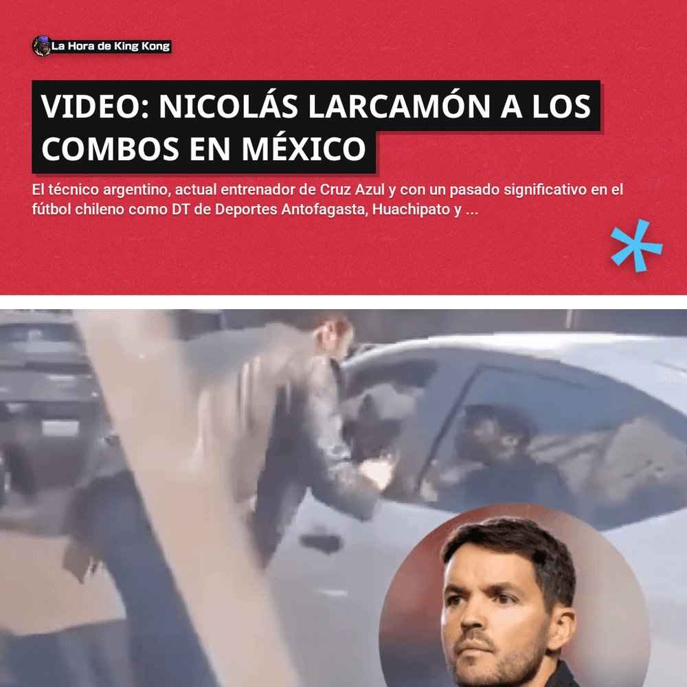 horadekingkong's tweet image. 🔥 Video: Nicolás Larcamón a los combos en México

👇 Lee la nota en el link de la BIO

#Larcamon #Mexico #Combos #Autos #Curico #Antofagasta #LigaMX
