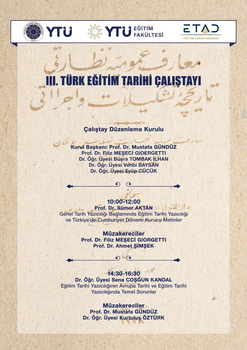mstgndz3334's tweet photo. III. Türk Eğitim Tarihi Çalıştayı'nı @YildizEdu, @yildizegitim bünyesinde yapıyoruz. 
"Türkiye'de Eğitim Tarihi Yazıcılığı" 
Konunun ilgileriyle iki bildiri ekseninde bir sunum ve müzakereler yapılacak.
@YildizEFSTT
@EgitimYtu
@BusraTombak
@sena_csgn
@AktanSmer 
@eyupcucuk https://t.co/llehbHxjY4