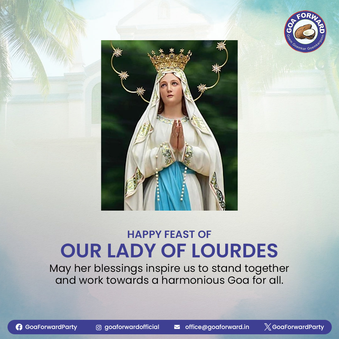 Goaforwardparty's tweet photo. Wishing everyone a blessed Feast of Our Lady of Lourdes. May Mother Mary bless Goa with peace, health, and unity.
.
.
#Blessings #UnityInFaith #GoaForwardParty https://t.co/HhFRwGKEnC