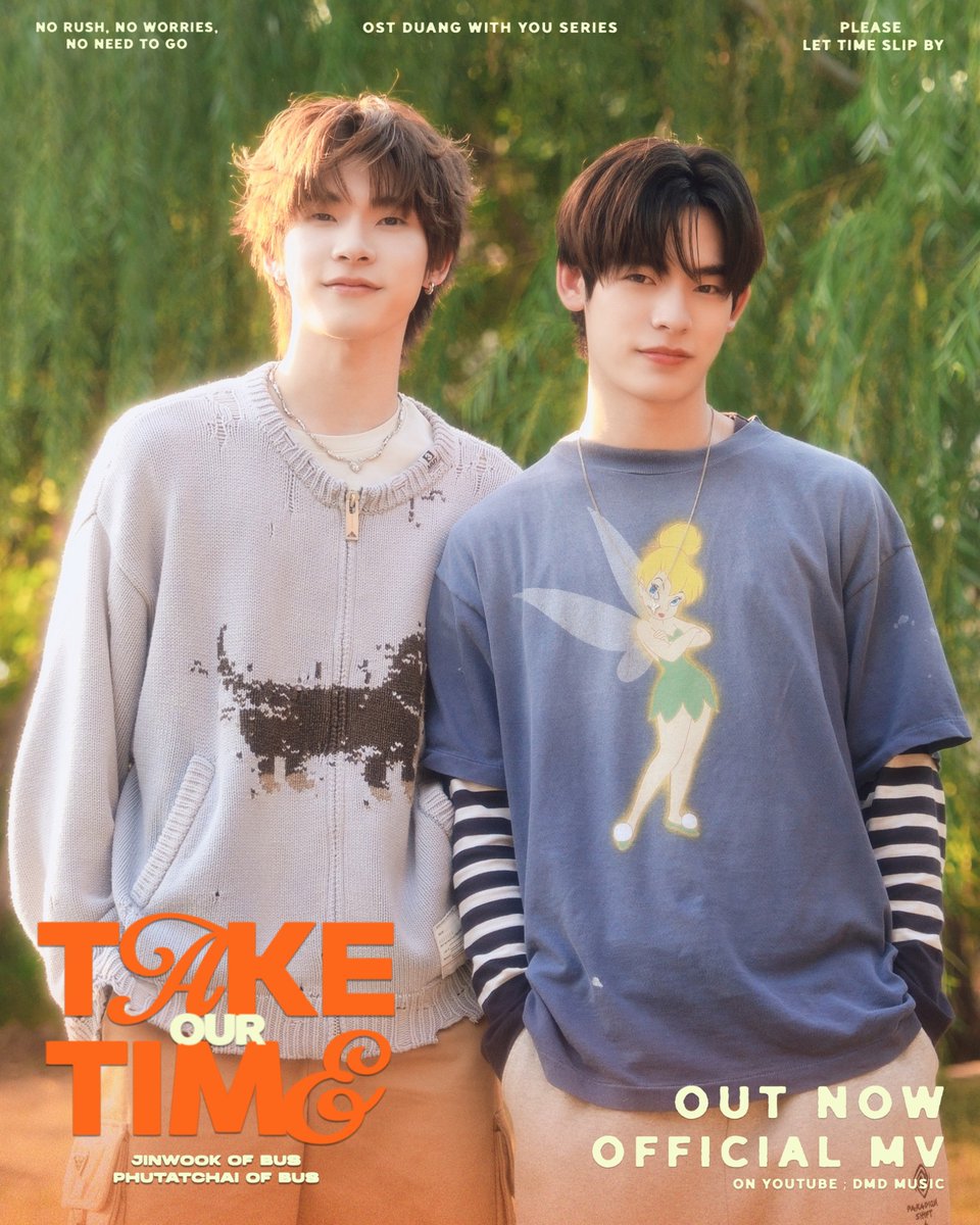OUT NOW ‼️

สามารถรับชม MV เพลง ‘Take Our Time — JINWOOK &amp; PHUTATCHAI OF BUS’ Ost. ด้วงกับเธอ Duang With You Series ได้แล้วตอนนี้ 🎨🎸

Official Music video
💻 : youtu.be/wG27OFU3cgk

DUANG WITH YOU x BUS
#TakeOurTimeOSTด้วงกับเธอ
#ด้วงกับเธอSeries 
#DuangWithYouSeries