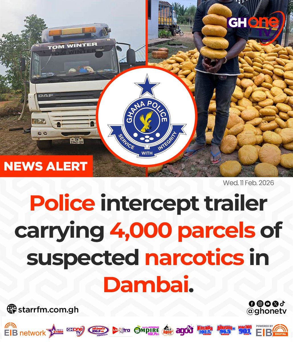 Police intercept trailer carrying 4,000 parcels of suspected narcotics in Dambai...

#GHOneNews #EIBNetwork 
#GHOneTV #NewsAlert