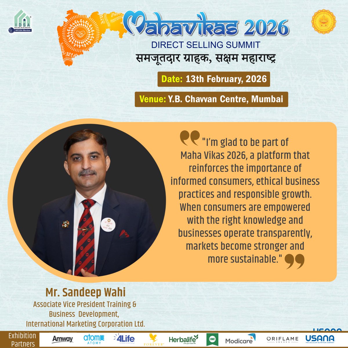 Empowered consumers. Ethical business. Sustainable growth.
Mr. Sandeep Wahi joins Maha Vikas 2026 to champion transparency and responsible leadership in direct selling.
Let’s come together to build stronger, smarter markets.
📅 13th February 2026
📍 Y.B. Chavan Centre, Mumbai