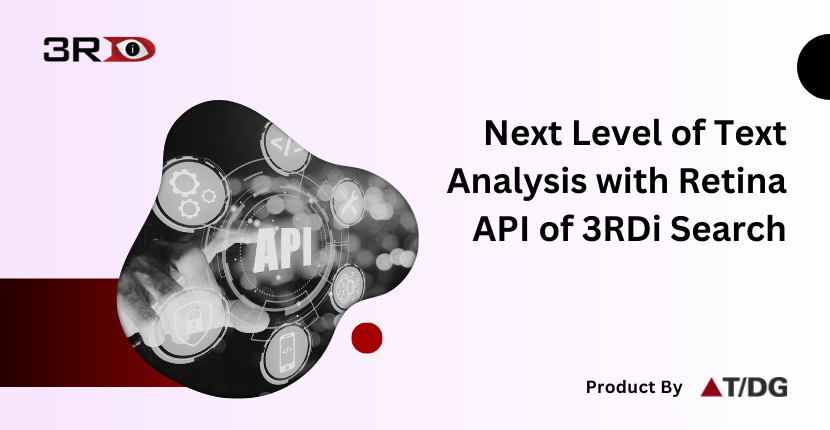 3rdienterprise's tweet photo. Unlock the power of advanced text analysis with 3RDi Search’s Retina API. This blog explores how businesses can extract meaningful insights from unstructured data, enhance search accuracy, & leverage AI-driven text analytics. https://t.co/4Bq1KeGiOE. #TextAnalytics #3RDiSearch https://t.co/5GzPF1XH5i