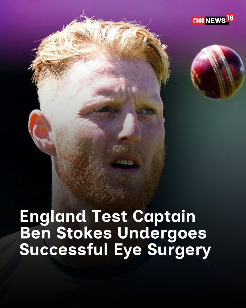 CNNnews18's tweet photo. England Test captain Ben Stokes has successfully undergone surgery on his injured right eye after being struck by a cricket ball earlier this month
#BenStokes #EnglandCricket #CricketNews #SuccessfulSurgery
https://t.co/ap5znVbVaR https://t.co/J1U3hTCN6a