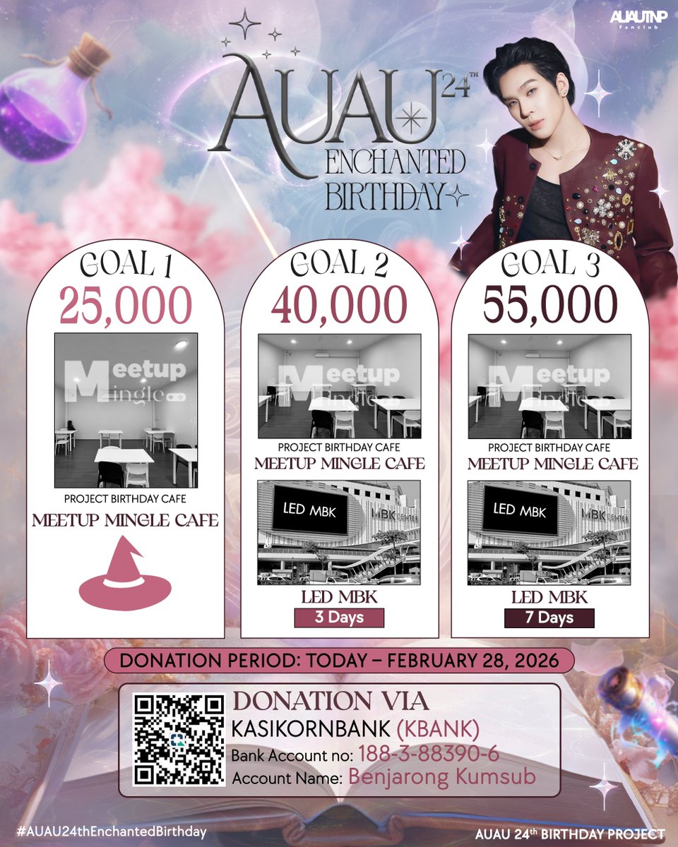 AuautnpFanclub's tweet photo. 📜#AUAU24thEnchantedBirthday 🪄💖

🎯 Goal 
— 1 : 25,000 Baht ✨
— 2 : 40,000 Baht ✨
— 3 : 55,000 Baht ✨

⏰ระยะเวลาเปิดรับ : Now - 28 Feb 2026

💵สามารถโดเนทได้ที่
KBANK
188-3-88390-6
เบญจรงค์ คุ้มทรัพย์
🔗 : https://t.co/2m2z6mkUyx

มาร่วมกันร่ายคาถา เพื่อให้ประตูวิเศษของดินแดนเวทมนตร์เปิดออก ขอให้พวกเราได้พบกัน<3🎂🌙

#auautnp @Auautnp