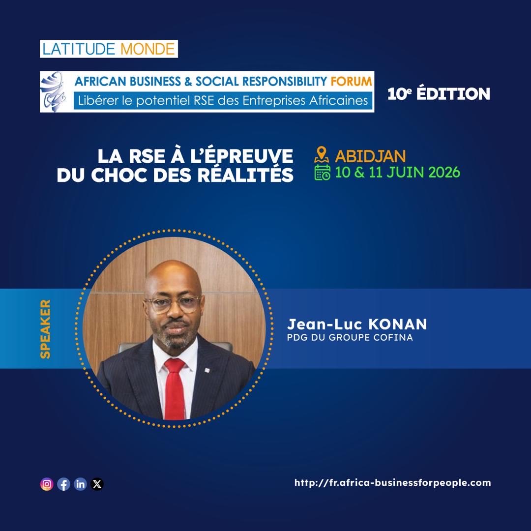 Nous sommes honorés d’accueillir Jean Luc KONAN, PDG du <a href="/GROUPECOFINA/">@groupecofina</a> comme speaker de la 10e édition de l’African Business and Social Responsibility Forum. 

📍Cap sur Abidjan, les 10 &amp; 11 juin 2026

💻 contact@latitudemonde.com

#rse #impact #odd
#developpementdurable