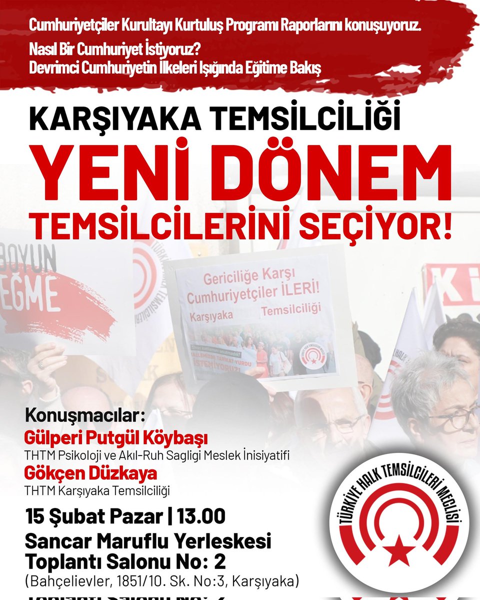 Türkiye Halk Temsilcileri Meclisi Karşıyaka Temsilciliği, yeni dönem temsilcilerini seçiyor.
“Nasıl Bir Cumhuriyet İstiyoruz?” ve
“Devrimci Cumhuriyetin İlkeleri Işığında Eğitime Bakış” başlıklarını birlikte ele alıyoruz.