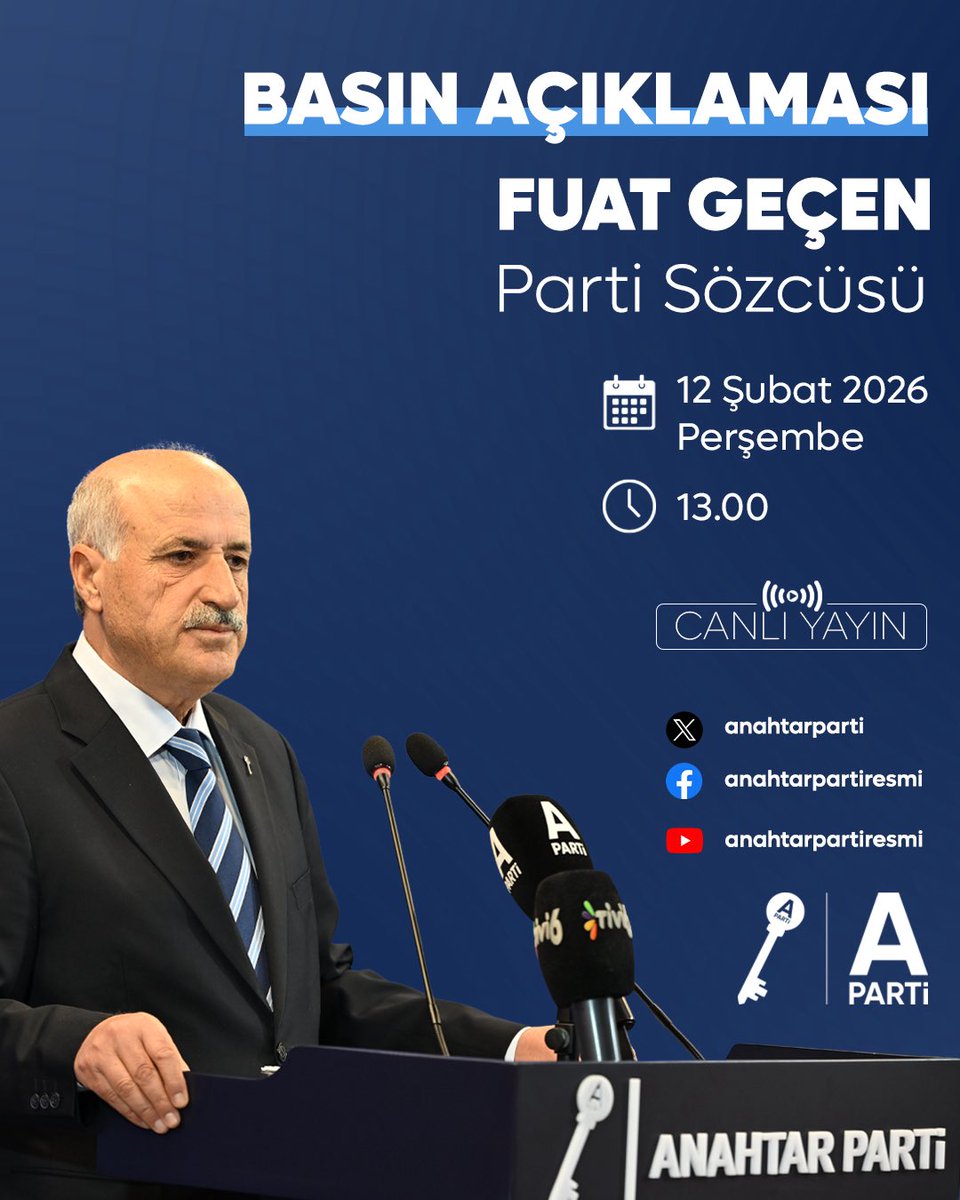 Parti Sözcümüz Sayın Fuat Geçen

🗓 12 Şubat 2026 Perşembe 
⏰ 13.00'te

Parti Genel Merkezimizde ülke gündemini değerlendirmek için basın açıklaması yapacaktır.

Canlı Yayının Verileceği Hesaplar:

x.com/anahtarparti

facebook.com/anahtarpartire…

youtube.com/@anahtarpartir…