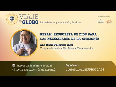 ¡Mañana! #ViajeEnGlobo 
Ana Mª Palomino, MML 
REPAM, respuesta de Dios para la Amazonía
<a href="/cmfsantiago/">Claretianos Santiago</a> 
<a href="/fproclade/">✳️ Fundación PROCLADE</a> 
<a href="/ARASagencia/">ARAS Comunicación • Marketing • Publicidad</a> 
<a href="/mariagomezf/">María Gómez-Ferz</a> 
youtube.com/live/YQVdyG4pn…