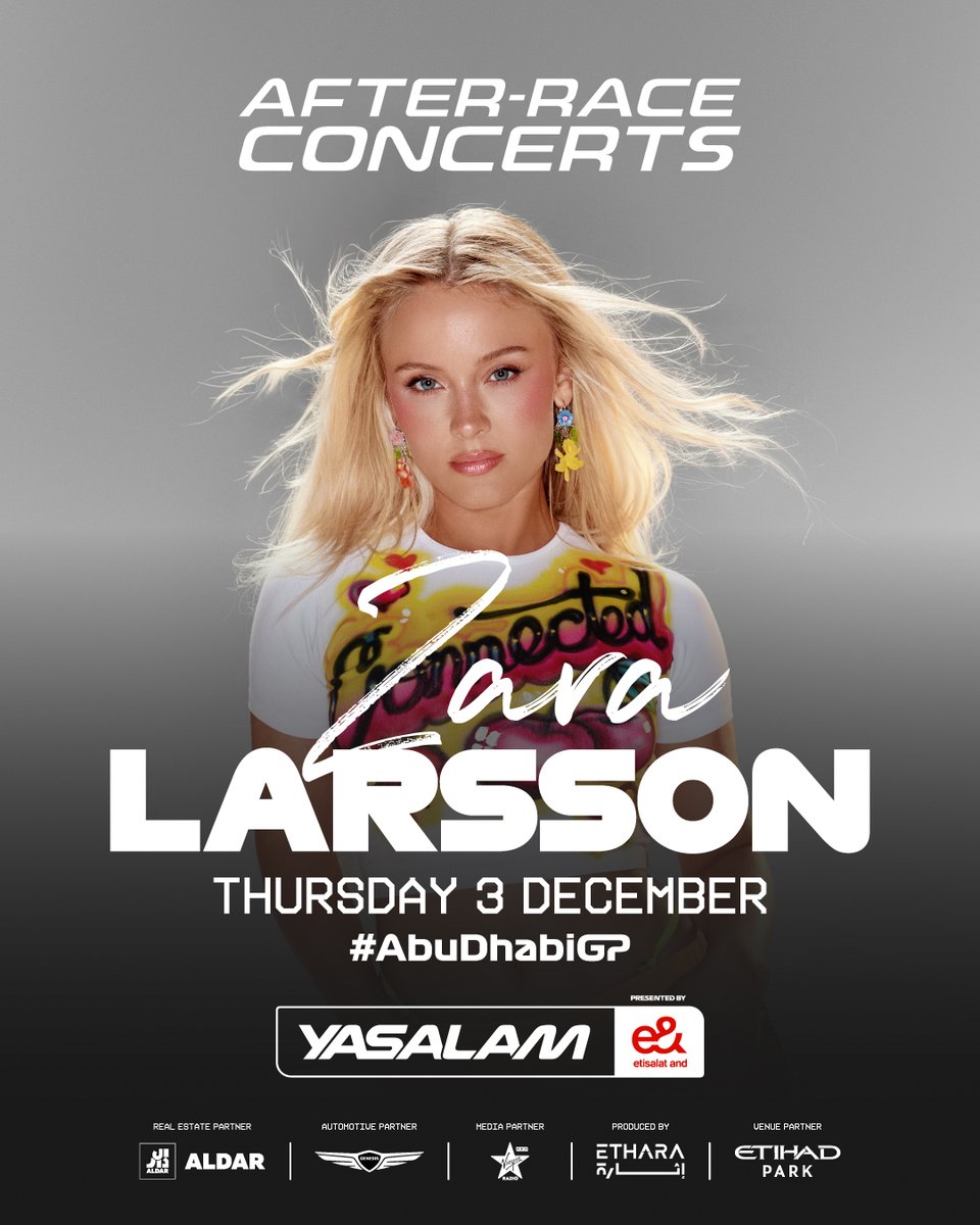 YasalamAE's tweet image. It’s Lush Life from here on. @zaralarsson is coming to #Yasalam2026 😌

📅 3 December
📍Etihad Park

Exclusive to #AbuDhabiGP ticket holders.