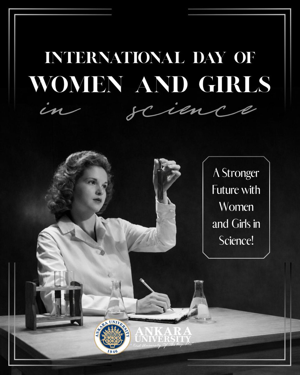 The future of science depends on equality and inclusion.
Happy February 11, International Day of Women and Girls in Science, to all women shaping the world through science. 🧬👩‍🔬

<a href="/AnkaraUni/">Ankara Üniversitesi</a> | <a href="/necdetunuvar/">Necdet Ünüvar</a> 

​#WomenInScience
#InternationalDayOfWomenInScience
​#WomenInSTEM