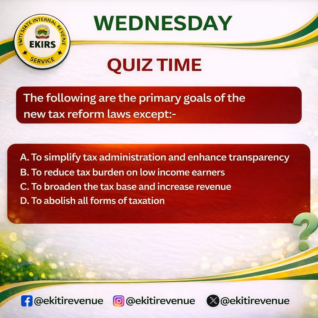 ekitirevenue's tweet photo. #QuizTime
#TaxMatter
#GetFamiliar https://t.co/s1U66spdNA