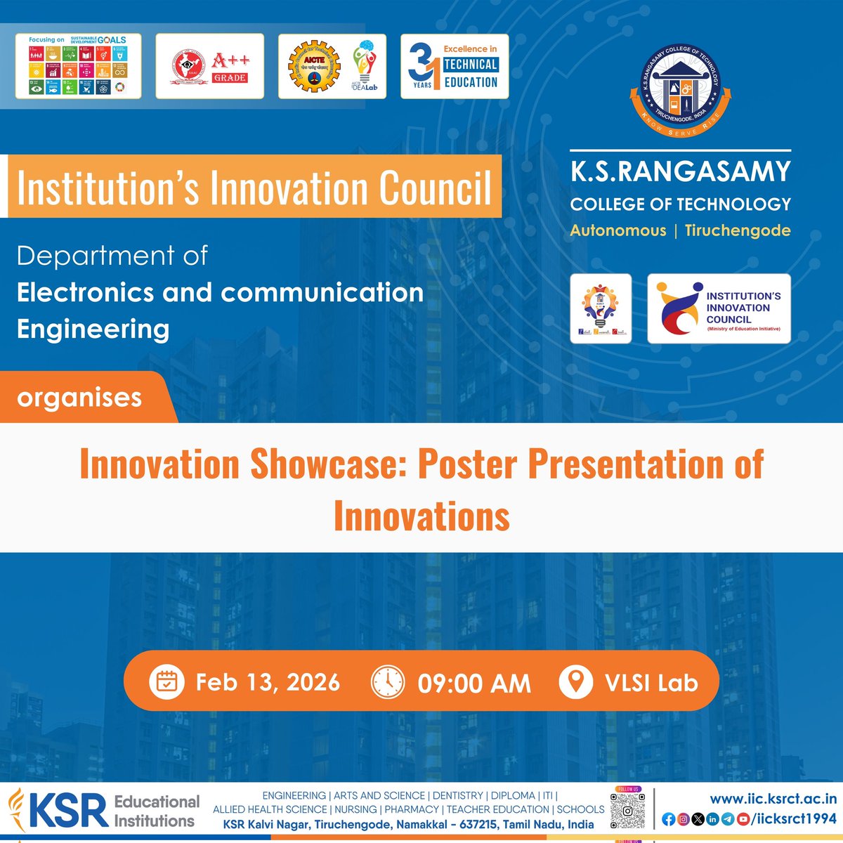 ECE, KSRCT under IIC, organizes an “Innovation Showcase: Poster Presentation of Innovations” on February 13, 2026, at 09:00 AM, at the VLSI Lab, KSRCT.

#iicksrct1994 #ksrct1994 #ksr #ksrei 
#InnovationShowcase #PosterPresentation #ECE
#StudentInnovators #VLSI #FutureEngineers