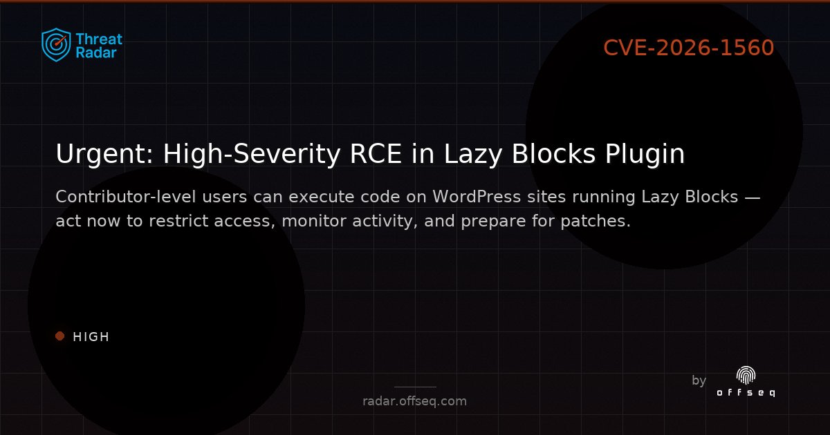 offseq's tweet image. 🚨 High-severity RCE flaw in Lazy Blocks plugin affects all WordPress versions up to 4.2.0. Contributor+ users can execute code remotely — patch or restrict access now! 🔒 radar.offseq.com/threat/cve-202… #OffSeq #WordPr...