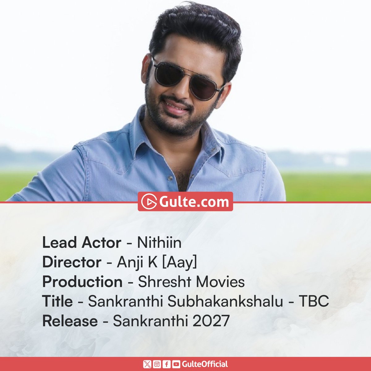 GulteOfficial's tweet photo. #GulteExclusive : సంక్రాంతి శుభాకాంక్షలు.

#Nithiin teams up with Aay fame, Anji for SANKRANTHI 2027. https://t.co/FnnHztHzue