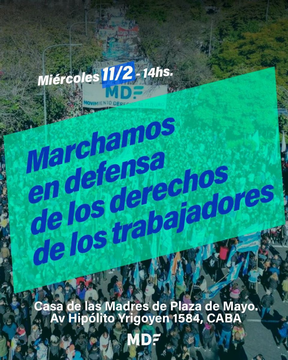 Marchamos contra la Reforma Laboral de Milei.