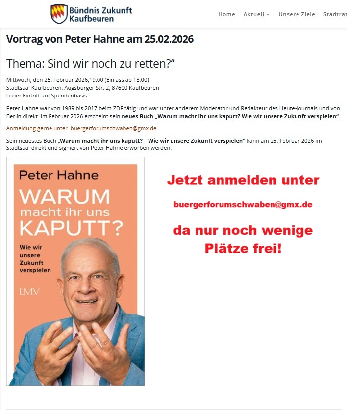 Herzliche Einladung zur Veranstaltung mit Peter Hahne am Mi., 25.02.2026 ab 18.00 Uhr im Stadtsaal #Kaufbeuren (Anmeldung unter buergerforumschwaben@gmx.de). #BündnisZukunftKaufbeuren #Politikwende