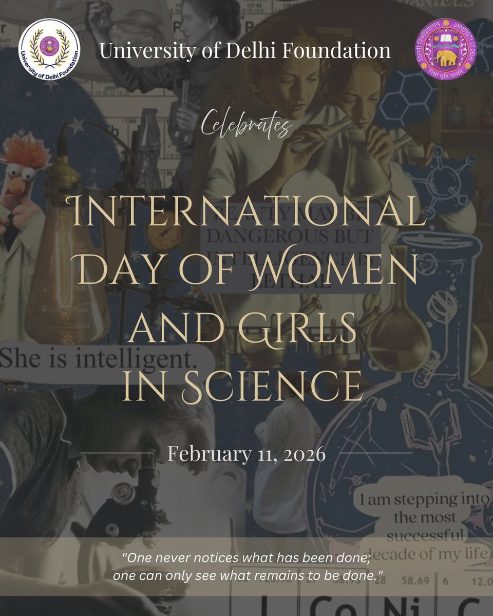 Foundation_DU's tweet photo. ✨International Day of Women and Girls in Science 
On this day, the University of Delhi Foundation proudly celebrates the brilliance, dedication and achievements of women and girls in the field of science.
When women thrive in science, the world advances!
#WomenInScience #DU https://t.co/pdbnu28WNY