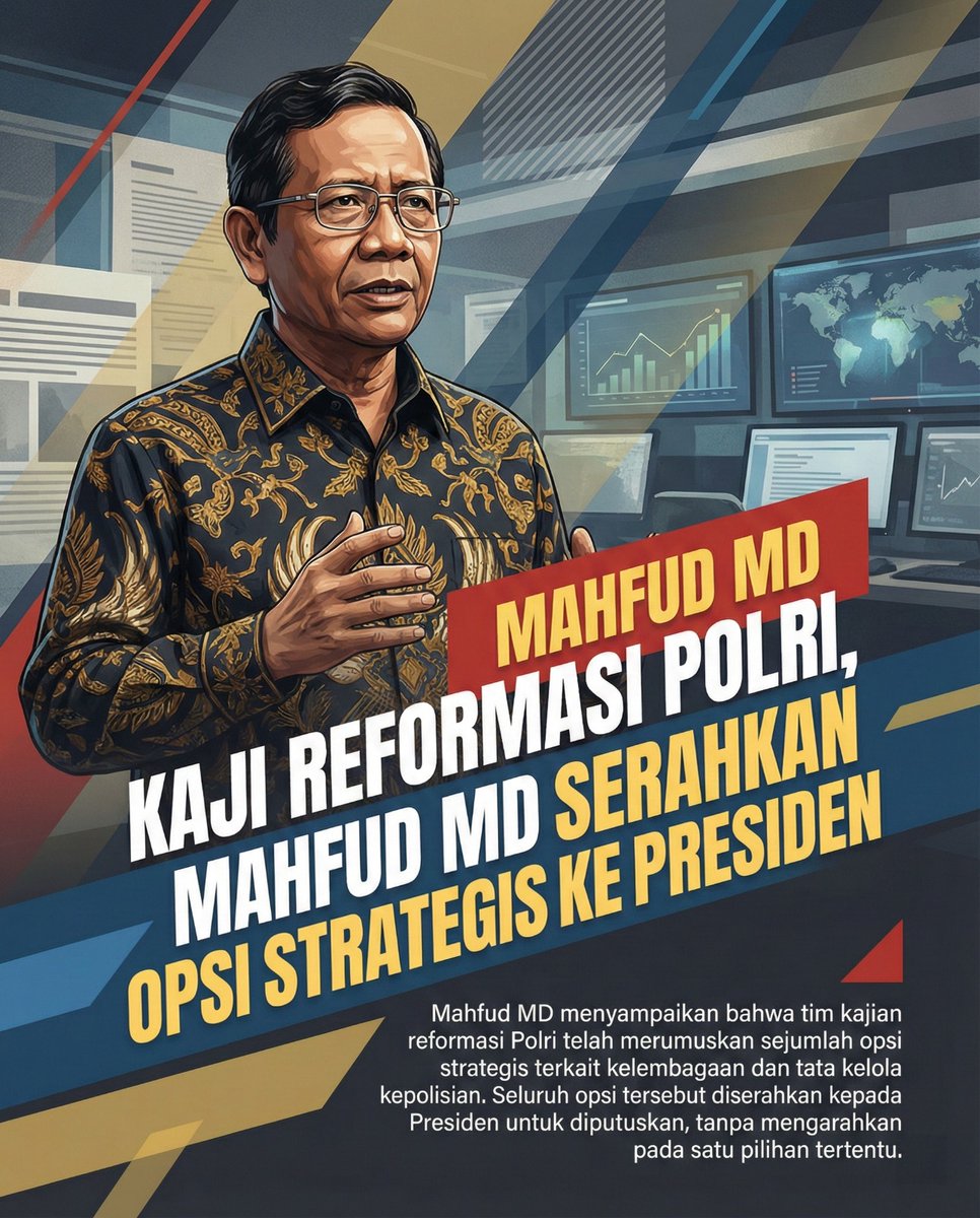 Prof. Mahfud MD menyampaikan bahwa tim kajian reformasi polri telah merumuskan sejumlah opsi strategi terkait kelembagaan dan tata kelola kepolisian .