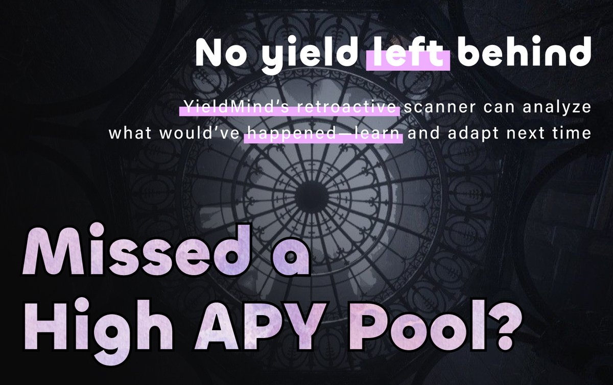 YieldMind_'s tweet image. 🔄 No yield left behind
Missed a high APY pool?
YieldMind’s retroactive scanner can analyze what would’ve happened—learn and adapt next time.
#DeFiRewind #SmartBacktest #YieldMind