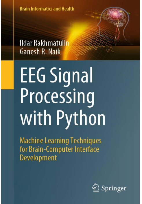rakhmatuli79742's tweet photo. Amazing news, my Book - Python for EEG Signal Processing from @SpringerNature, just became available for order on @amazon 

https://t.co/OtvMQaqVNv 
 
#EEG #Springer #book #brain https://t.co/wRsogg8Abu