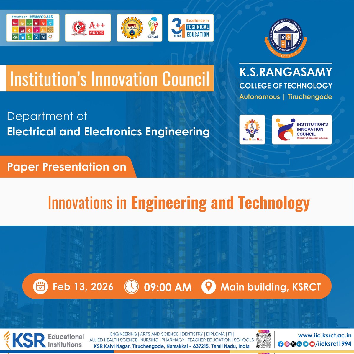 EEE, KSRCT under IIC organizes a Paper Presentation on “Innovations in Engineering and Technology” on February 13, 2026, at 09:00 AM, at the Main Building, KSRCT.

#iicksrct1994 #ksrct1994 #ksr #ksrei 
#PaperPresentation #EngineeringInnovation #EEE
#IIC #ResearchCulture