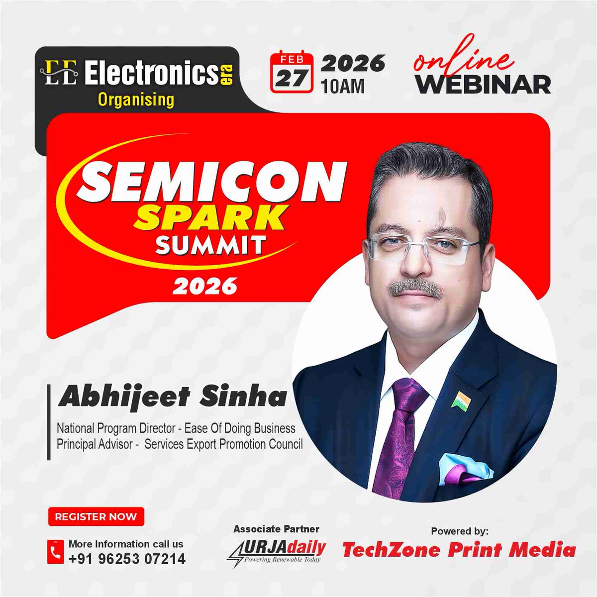 era_electronics's tweet image. We are delighted to welcome Abhijeet Sinha Director - Ease Of Doing | Principal Advisor -  Services Export Promotion Council as a #Keynotespeaker at the #SemiconSparkSummit2026
Date: 27th February 2026 I IST 10 AM 
Organised by: #ElectronicsEra
#SemiconSparkSummit