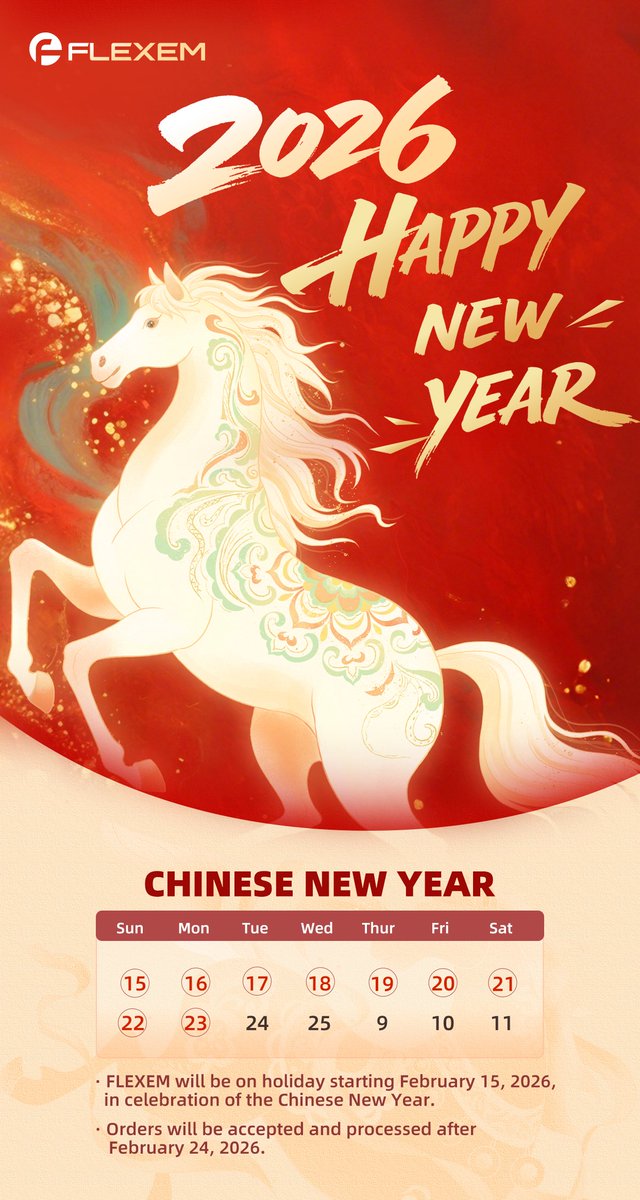 FlexemTech's tweet photo. Happy Chinese New Year 2026! 🧧
2026 is the Year of the Horse in the Chinese zodiac — a symbol of strength &amp; progress. 🐎
Holiday from Feb 15.
Orders resume after Feb 24.

Prosperous New Year! ✨ https://t.co/8G3qnK1ZWd