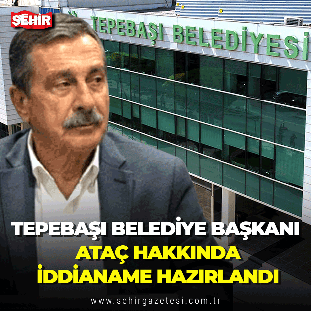 Tepebaşı Belediye Başkanı Ataç hakkında iddianame hazırlandı sehirgazetesi.com.tr/tepebasi-beled… 
#Eskisehir  #AhmetAtaç