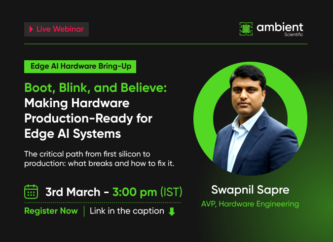 AmbientScient1's tweet photo. Join our live webinar-Boot, Blink, and Believe -Making Hardware Production-Ready, as we unpack the real-world steps that turn Edge AI hardware from first power-on into a production-ready system built to scale.
Register now : https://t.co/1NhbwLu5Sj
Visit :https://t.co/B30WLF57C5 https://t.co/K9WWdCUdZa