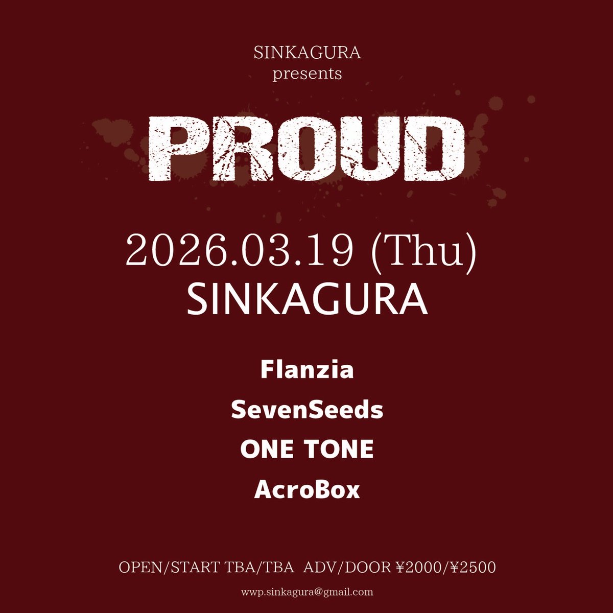 one_tone1's tweet photo. 🌟ライブ告知🌟
2026.3.19(木)📍SINKAGURA

”PROUD”
w/
Flanzia
SeaenSeeds
AcroBox

OPEN  / START  TBA
ADV 2000 / DOOR 2500（+1d）
取り置きDM ホームページまで！ https://t.co/ZVTcNMxx86