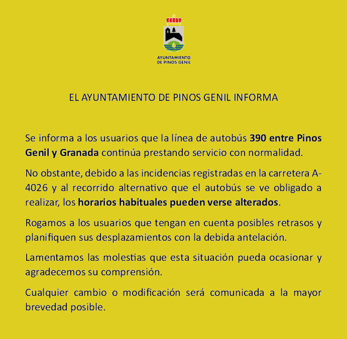 Se informa que la línea de autobús 390 entre Pinos Genil y Granada continúa prestando servicio con normalidad.
No obstante, debido a las incidencias en la carretera A- 4026 y al recorrido alternativo, los horarios habituales pueden verse alterados. #PinosGenil