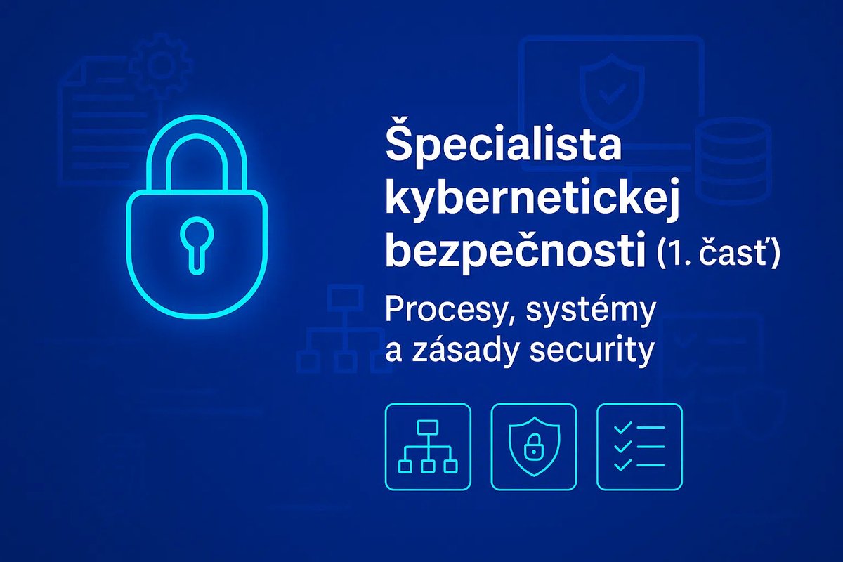 🔐 Zodpovedáte za kybernetickú bezpečnosť a riešite požiadavky NBÚ? Pripravili sme 1. časť odborného návodu pre špecialistu kybernetickej bezpečnosti, ktorá sa zameriava na procesy, systémy a základné zásady security.