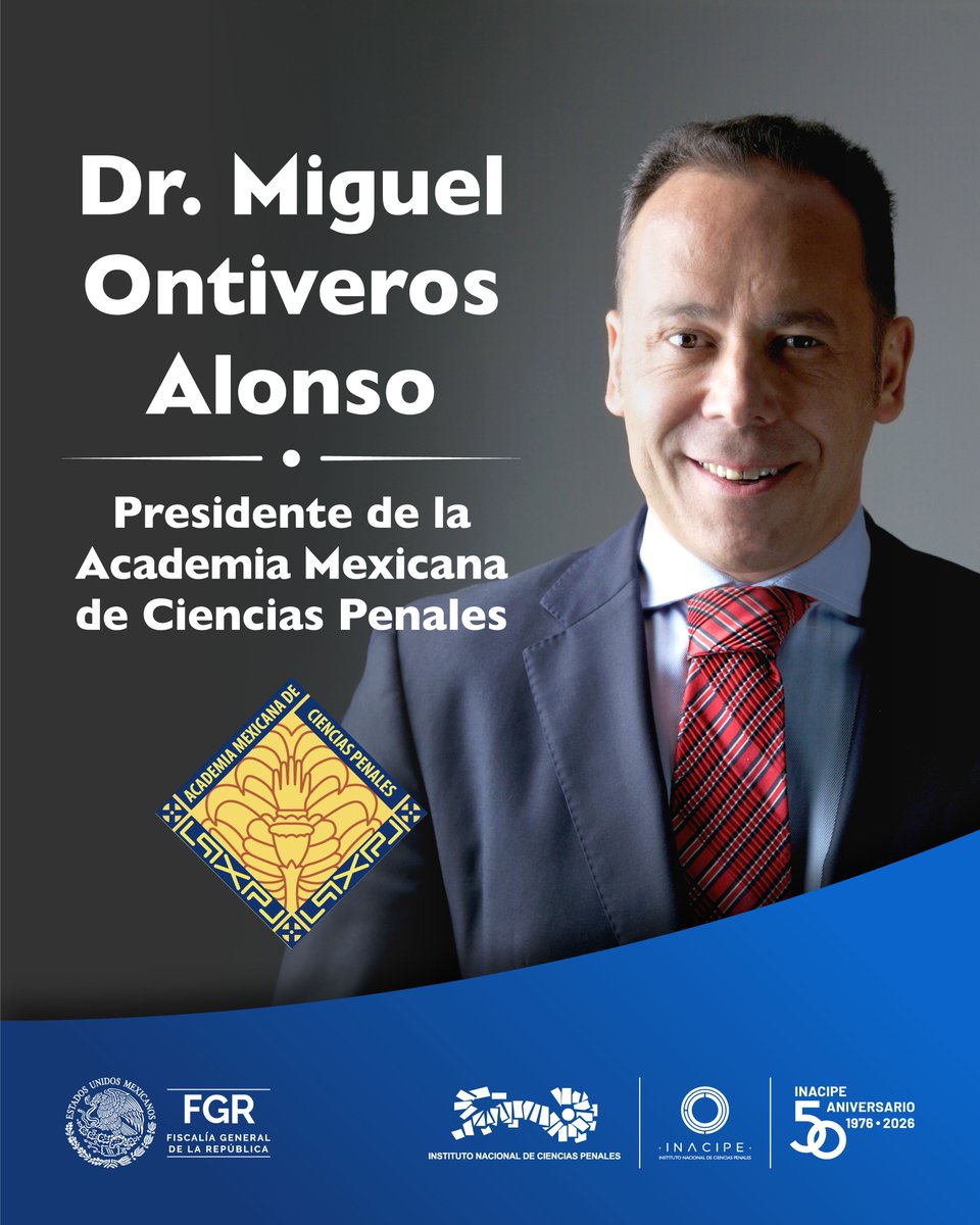 INACIPE's tweet photo. En el #INACIPE, celebramos la reelección del Dr. Miguel Ontiveros Alonso como Presidente de la Academia Mexicana de Ciencias Penales. Su liderazgo  sigue fortaleciendo el rumbo de la justicia en México. ¡Enhorabuena, Doctor! Es un honor caminar juntos por la excelencia académica. https://t.co/VldYEW7ZKV