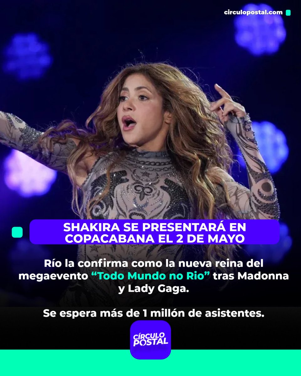 circulopostal's tweet photo. 🚨 OFICIAL

Shakira dará un concierto GRATUITO en Copacabana el 2 de mayo de 2026 🇧🇷🔥

Río la confirma como la nueva reina del megaevento “Todo Mundo no Rio” tras Madonna y Lady Gaga. https://t.co/fyPrM4zZyk
