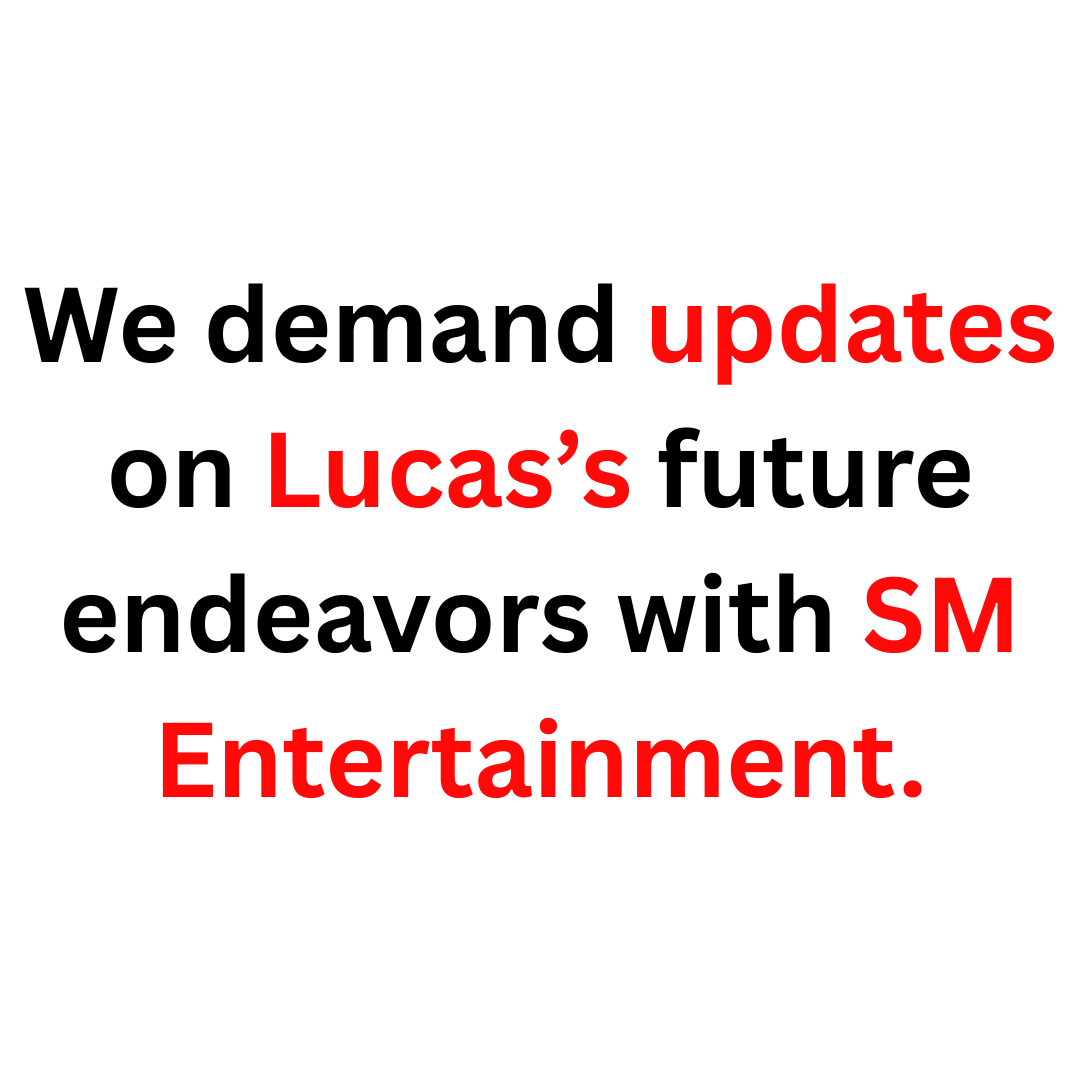Lucas will not have a comeback in Q2 of 2026, despite being expected to return in 2025.

 We ask SM to release a statement regarding Lucas’s future endeavors with the company, as there have been no updates.  

Please repost the statement photo and Tags below on all his socials.