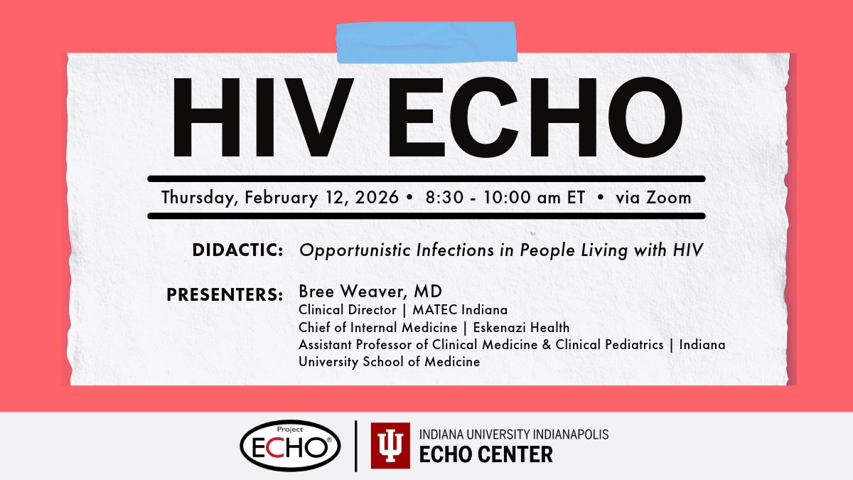 IUIECHOCenter's tweet image. 📢 HIV ECHO | Feb 12 | 8:30–10:00 a.m. ET
Topic: Opportunistic Infections in People Living with HIV
🎤 Bree Weaver, MD
👉 is.gd/join_echo
#HIVCare #HIV #PublicHealth #HealthcareProviders