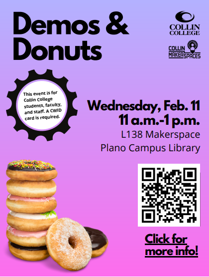 🍩Students, visit the Plano Campus Library Makerspace, Rm L138 today from 11am - 1pm to grab a donut and  learn more about the creative ways you can use the Makerspace! collincollege.campusgroups.com/collinmakerspa…