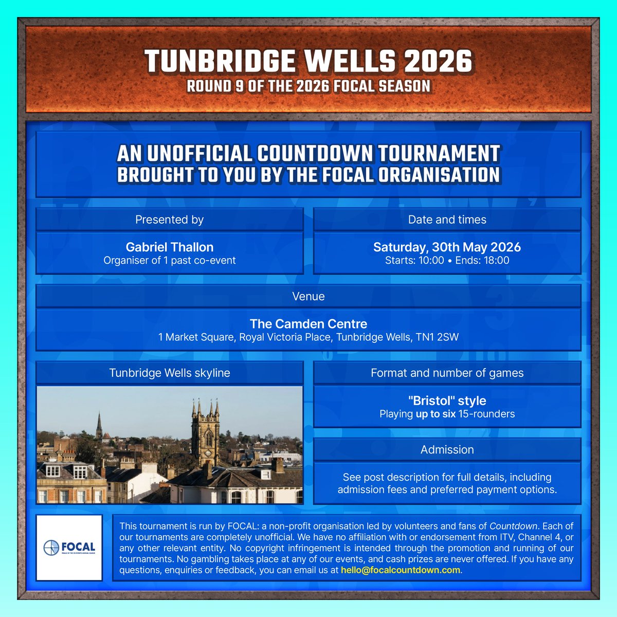 ⚡️EVENT ⚡️

Countdown in Tunbridge Wells 2026
Saturday, 30th May
Round 9 of the 2026 FOCAL season
The Camden Centre
10:00–18:00

Full information about the event can be found on our website:
 focalcountdown.com/tunbridge-well…

Facebook: shorturl.at/pTb3q