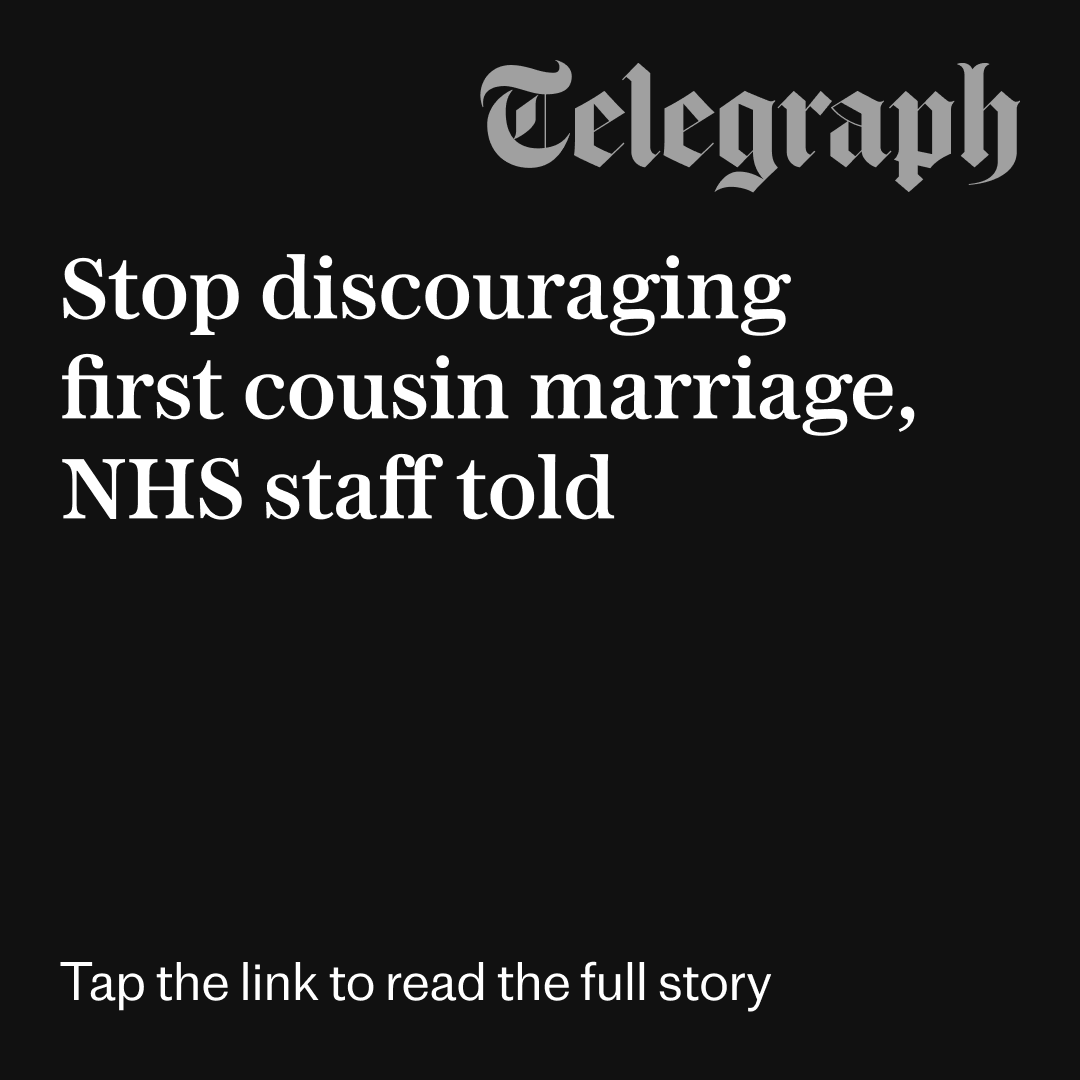 🔴 Hospital staff have been urged to stop discouraging first cousin marriages by a government-funded NHS monitoring board.

Find out more ⬇️
telegraph.co.uk/news/2026/02/1…