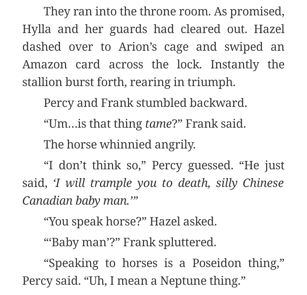 this oddly specific godly power of percy is sending me bc wdym a horse whinnied and he somehow translated it to "silly chinese canadian baby man" ?? 😭