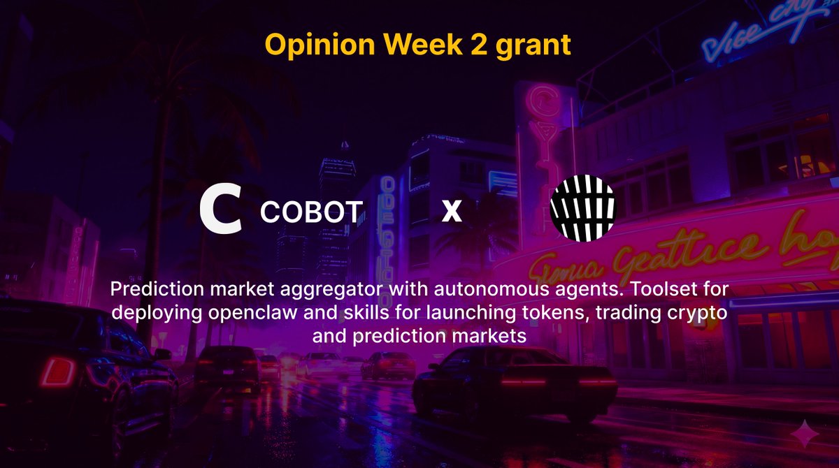 Excited to announce, Cobot won the <a href="/opinionlabsxyz/">Opinion ⁒</a>   Week 2 Builders Grant! 🏆 

We are building a prediction market aggregator with autonomous trading agents and a full-stack infra to deploy OpenClaw agents in minutes, with x402 crypto skills and on-chain identity to earn and