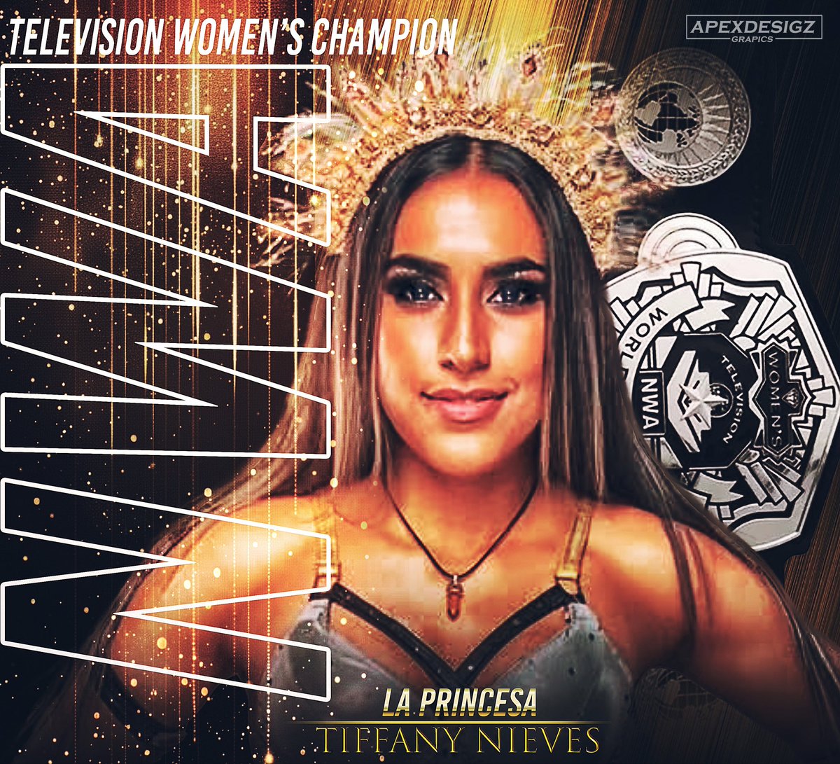ApexDesigz's tweet photo. New Poster Graphic Design I made for the @nwa wrestling Womenโs Television Champion @TiffanyNieves_ #LaPrincesa ๐ https://t.co/yihkbFyKnQ