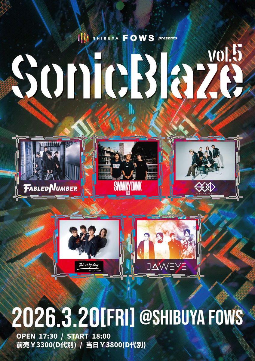 SDANKofficial's tweet photo. FOWS pre.『Sonic Blaze vol.5』

🗓️2026年3月20日(金祝)
📍渋谷FOWS
🕒OPEN 17:30 / START 18:00
🎫前売￥3300(D代別) / 当日￥3800(D代別) 
https://t.co/htExeL5dr6

W/ FABLED NUMBER / SWANKY DANK / SEEK US NEED / THIS VERY DAY / JAWEYE https://t.co/GjbbdM1VVv